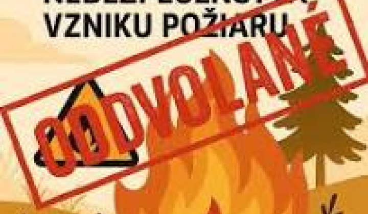 Fotka - ODVOLANIE času zvýšeného nebezpečenstva vzniku požiaru